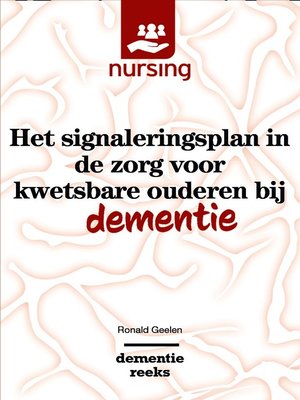 cover image of Het signaleringsplan in de zorg voor kwetsbare ouderen bij dementie